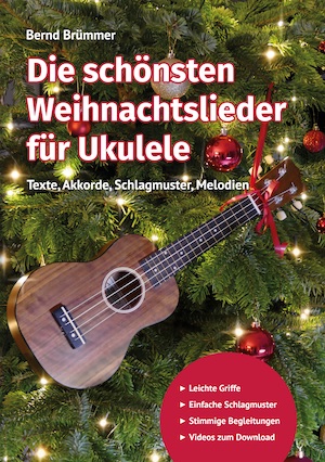 Die schönsten Weihnachtslieder für Ukulele